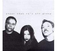 Gravy - After That Its All Gravy