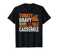 Gravy De Pavo Y Rollos Déjame Ver Esa Cazuela Camiseta