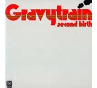 Gravy Train - Second Birth [Import]