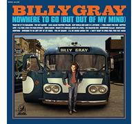 Gray,Billy - Nowhere To Go (But Out Of My Mind) [Vinilo]