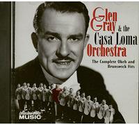 Gray,Glen & Casa Loma Orchestra - The Complete Okeh & Brunswick Hits