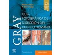 Gray. Guía fotográfica de disección del cuerpo humano