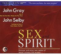 Gray, John & John Selby - Sex & Spirit