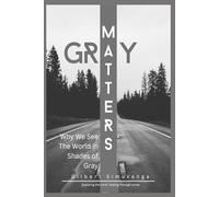 Gray Matters (The Search for Peace)