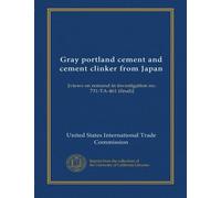 Gray portland cement and cement clinker from Japan: [views on remand in investigation no. 731-TA-461 (final)]