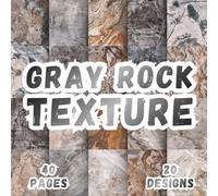 Gray Rock Texture: 20 Artistic Stone Designs, 8.5 x 8.5 Inch Double-Sided, 40 Pages for Collage Art, Ephemera, Journaling, Paper Crafting, Mixed Media And Scrapbooking