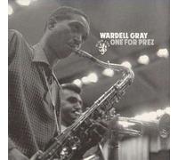 Gray, Wardell - One for Prez