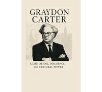 Graydon Carter's Biography 2025: A Life of ink, influence and cultural power