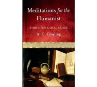 Grayling Meditations for the Humanist Ethics for (Tapa blanda) (Importación USA)