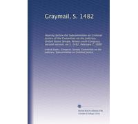 Graymail, S. 1482: Hearing before the Subcommittee on Criminal Justice of the Committee on the Judiciary, United States Senate, Ninety-sixth Congress, second session, on S. 1482, February 7, 1980