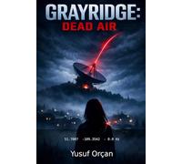 GRAYRIDGE: DEAD AIR: 2