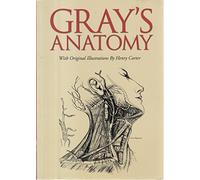 Gray's Anatomy: The Classic 1860 Edition