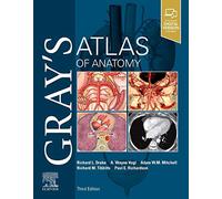 Gray's Atlas of Anatomy (Gray's Anatomy)
