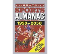 Grays Sports Almanac: Vollständige Sportstatistiken 1950-2050 - Back to the Future