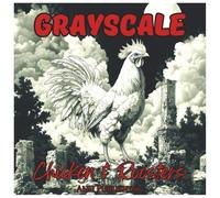 Grayscale Chicken & Roosters: Relaxing Coloring Book For Adults: A Beautiful Collection of Farmyard Chickens and Roosters in Grayscale for Stress ... Relaxation (Grayscale Animal Coloring Series)
