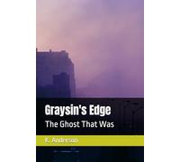 Graysin's Edge: The Ghost That Was