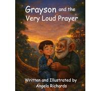 Grayson and the Very Loud Prayer (Grayson's Monkey Memories: Little Lessons of Faith)
