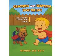 Grayson and Watson Save the Day