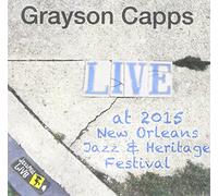 Grayson Capps - Jazzfest 2015