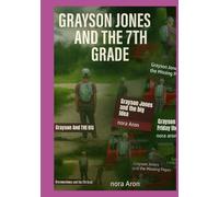 Grayson Jones and the 7th grade Series: all books as of December 2025