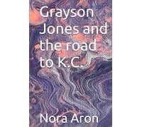 Grayson Jones and the road to K.C. (Grayson Jones and the great debate)