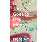 Grayson Jones Goes to Des Moines (Grayson Jones and the great debate)