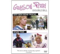 Grayson Perry: Double Bill: Why Men Wear Frocks / Spare Time [Reino Unido] [DVD]