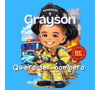 GRAYSON: QUIERO SER BOMBERO