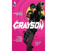 Grayson Vol. 1: Agents Of Spyral (The New 52)