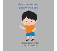 Grayson's Fourth Sight Word Book (Grayson's Sight Word Book)