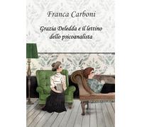 Grazia Deledda e il lettino dello psicoanalista