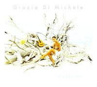 Grazia Di Michele - Naturale