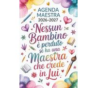 Grazie Maestra: Agenda 2026 2027 | Regalo Maestra Fine Anno | Diario Settimanale Una Settimana Su 2 Pagine