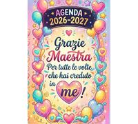 Grazie Maestra - Agenda 2026 2027 | Regalo Maestre Fine Anno: Pianificatore settimanale e mensile da Luglio 2026 a Giugno 2027, 1 settimana in 2 pagine.