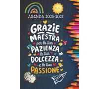 Grazie Maestra: Agenda del docente 2026 2027 mensile e settimanale , Insegnante Elementare