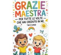 grazie maestra taccuino: A5 con 100 Pagine - Quaderno di Appunti Originale per Insegnanti di Scuola, Asilo e Infanzia