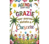 Grazie per avermi aiutato a crescere: Agenda maestra 2026/2027 | Regalo maestre fine anno | Registro dell'insegnante.