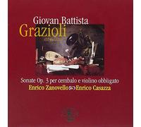 Grazioli Giovan Batt - Sonate Op.3 Per Cembalo E Violino O