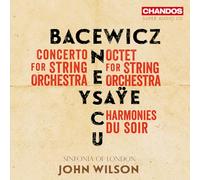 Graznya Bacewicz; Eugene Ysaye; George Enescu: Music for Strings
