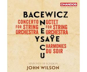 Graznya Bacewicz; Eugene Ysaye; George Enescu: Music for Strings
