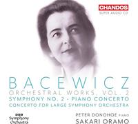Grazyna Bacewicz: Orchestral Works, Vol. 2 - Symphony No. 2; Piano Concerto; Concerto for Large Symphony Orchestra