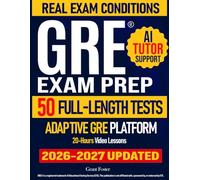 Gre Exam Prep: A Results-First Study Guide to Ace the New GRE & Get Your Best Score | Includes Access to Adaptive Learning Platform for Real Exam Conditions. 5,000+ Questions & 50 Full-Length Tests