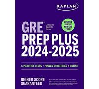 GRE Prep Plus 2024-2025: Your Ultimate Guide to GRE Success: Updated for the New GRE (Kaplan Test Prep)