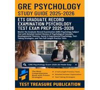 GRE Psychology Test Study Guide 2025-2026: Detailed Content Review of Psychological Concepts, Developmental Theories, Social & Experimental ... and Two Full-Length Practice Tests