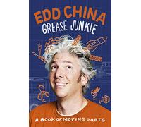 Grease Junkie: A book of moving parts