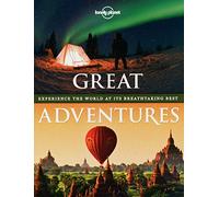 Great Adventures: Experience the World at its Breathtaking Best (Lonely Planet) [Idioma Inglés]