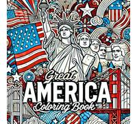 GREAT AMERICA: A Coloring Book for Kids: Celebrate America’s heritage, values, and diversity with GREAT AMERICA