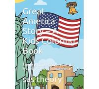 Great America Story - A Kids Coloring Book: Simple Coloring Pages to Learn the Story of American Independence”