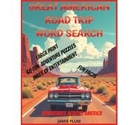 Great American Road Trip Word Search for Adults & Seniors: Large Print Puzzle Book Featuring Route 66, National Parks, Scenic Byways, Small Town ... and Travel Adventures | 60 Fun Puzzles