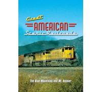 Great American Scenic Railroads: The Blue Mountains & Mt. Rainier